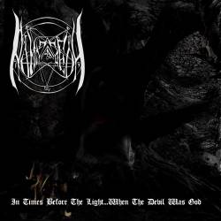 Ninnagesh : In Times Before the Light...When the Devil Was God